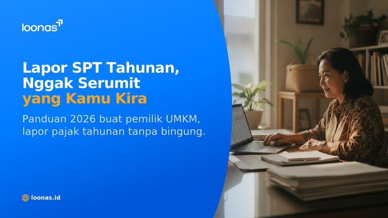 Ilustrasi artikel Cara Lapor SPT Tahunan untuk Pemilik UMKM (Panduan 2026)