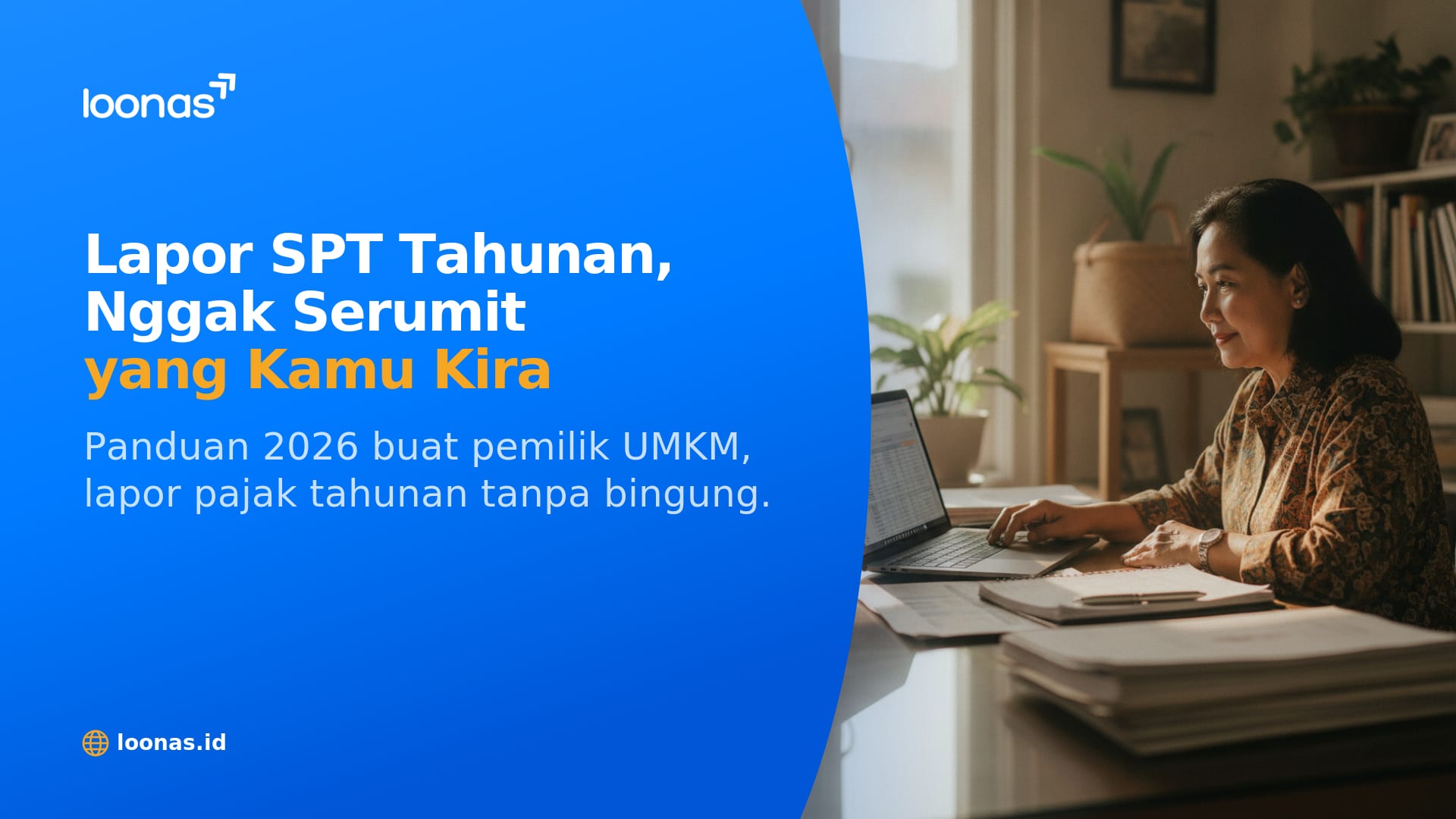 Ilustrasi artikel Cara Lapor SPT Tahunan untuk Pemilik UMKM (Panduan 2026)
