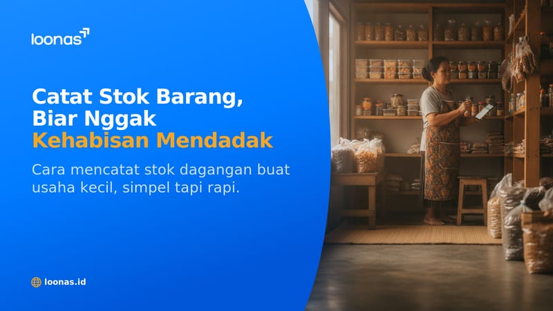 Ilustrasi artikel Cara Mencatat Stok Barang Dagangan untuk Usaha Kecil