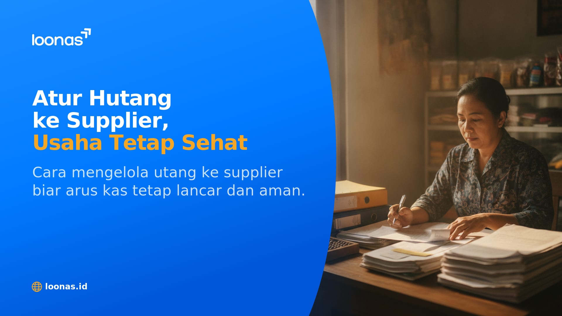Ilustrasi artikel Cara Mengelola Hutang ke Supplier agar Usaha Tetap Sehat