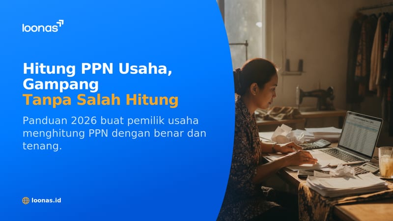 Ilustrasi artikel Cara Menghitung PPN untuk Pemilik Usaha (Panduan 2026)