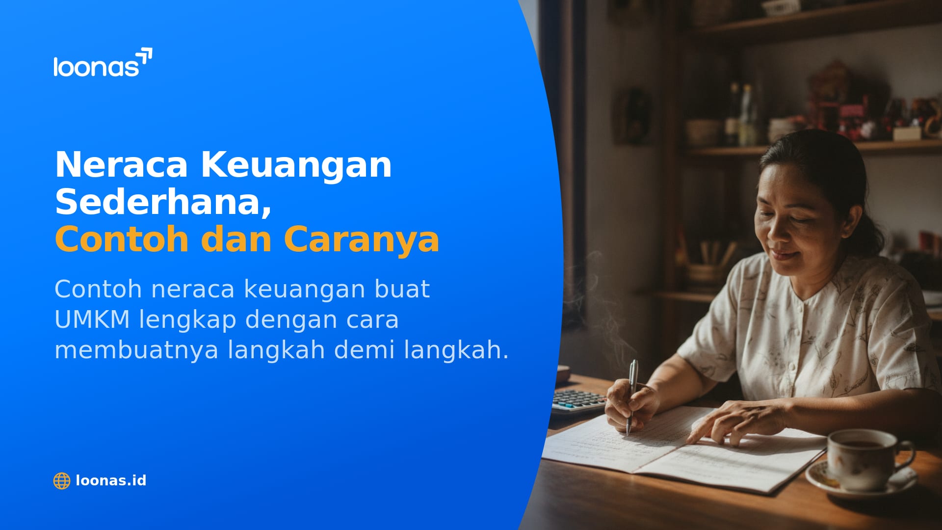Ilustrasi artikel Contoh Neraca Keuangan Sederhana untuk UMKM + Cara Membuatnya